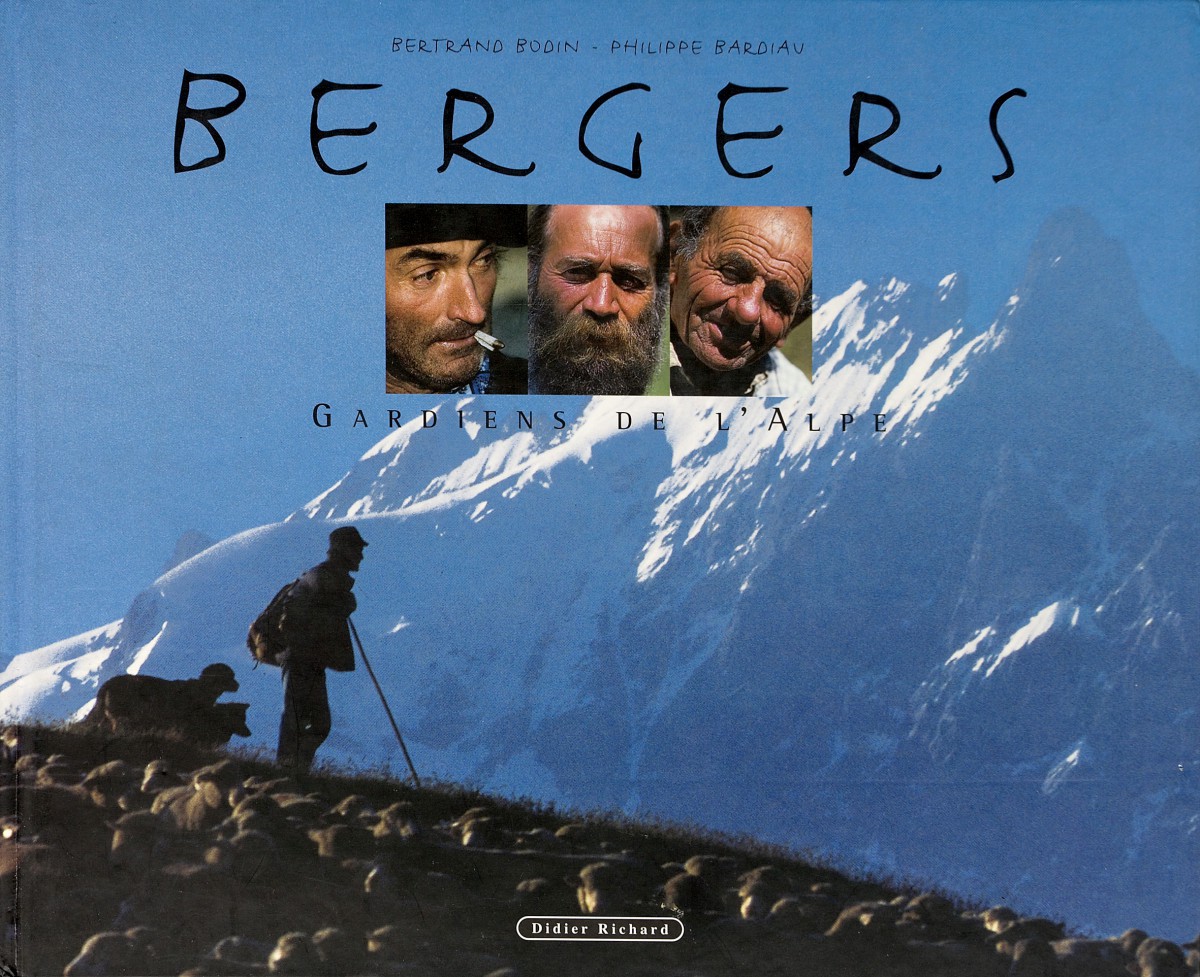 Bergers, gardiens de l’Alpe - Photographies Bertrand Bodin